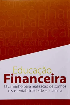 Livro Box Educação Financeiro. O Caminho Para Realizações De Sonhos E Sustentabilidade De Sua Família - Resumo, Resenha, PDF, etc.