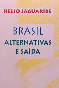 Livro Brasil. Alternativas E Saída - Resumo, Resenha, PDF, etc.
