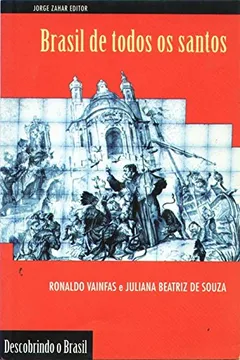 Livro Brasil De Todos Os Santos. Coleção Descobrindo o Brasil - Resumo, Resenha, PDF, etc.