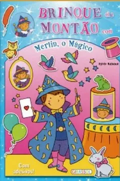 Livro Brinque De Montao Com Merlin, O Magico - Resumo, Resenha, PDF, etc.