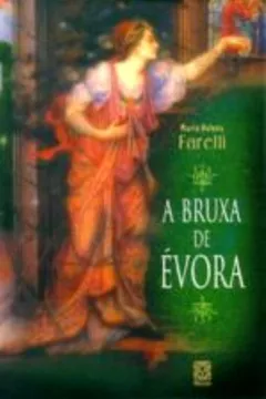 Livro Bruxa De Evora - Resumo, Resenha, PDF, etc.