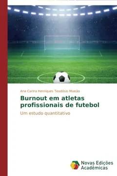 Livro Burnout Em Atletas Profissionais de Futebol - Resumo, Resenha, PDF, etc.