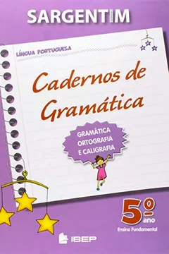 Livro Cadernos de Gramática. 5º Ano - Resumo, Resenha, PDF, etc.