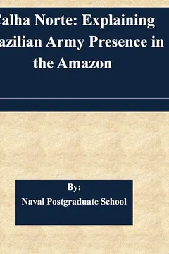 Livro Calha Norte: Explaining Brazilian Army Presence in the Amazon - Resumo, Resenha, PDF, etc.