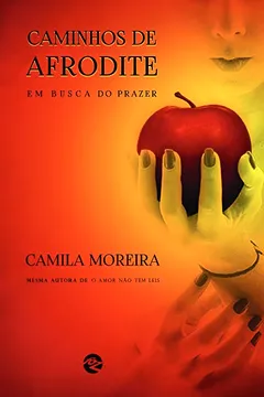 Livro Caminhos de Afrodite. Em Busca do Prazer - Resumo, Resenha, PDF, etc.