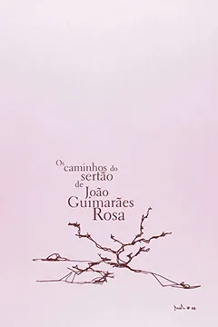 Livro Caminhos Do Sertao De Joao Guimaraes Rosa, Os - Resumo, Resenha, PDF, etc.