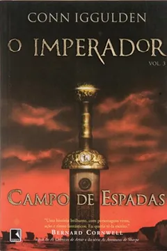 Livro Campo De Espadas - Série O Imperador. Volume 3 - Resumo, Resenha, PDF, etc.