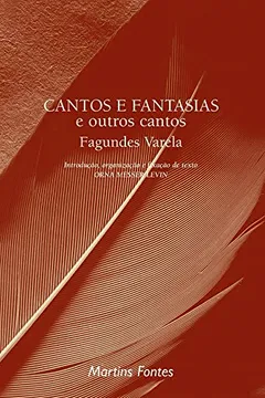 Livro Cantos e Fantasias e Outros Cantos - Resumo, Resenha, PDF, etc.
