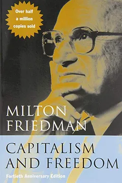 Livro Capitalism and Freedom: Fortieth Anniversary Edition - Resumo, Resenha, PDF, etc.