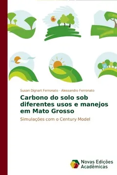 Livro Carbono Do Solo Sob Diferentes Usos E Manejos Em Mato Grosso - Resumo, Resenha, PDF, etc.