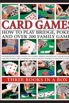 Livro Card Games: How to Play Bridge, Poker and Over 200 Family Games: Three Books in a Box - Resumo, Resenha, PDF, etc.