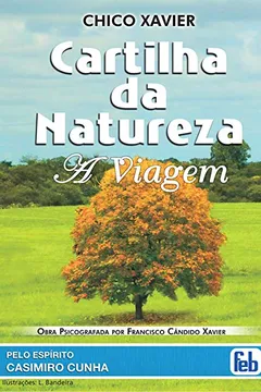 Livro Cartilha Da Natureza. A Viagem - Resumo, Resenha, PDF, etc.