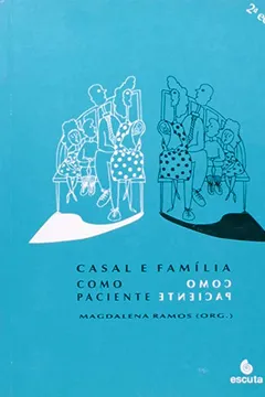 Livro Casal e Família Como Paciente - Resumo, Resenha, PDF, etc.