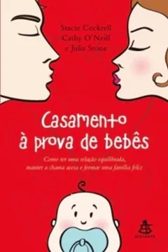 Livro Casamento À Prova De Bebês - Resumo, Resenha, PDF, etc.