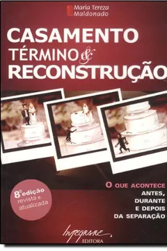 Livro Casamento Termino & Reconstrução - Resumo, Resenha, PDF, etc.