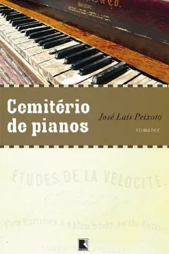 Livro Cemitério de Pianos - Resumo, Resenha, PDF, etc.