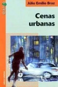 Livro Cenas Urbanas. Reformulado - Resumo, Resenha, PDF, etc.