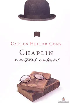 Livro Chaplin E Outros Ensaios - Resumo, Resenha, PDF, etc.