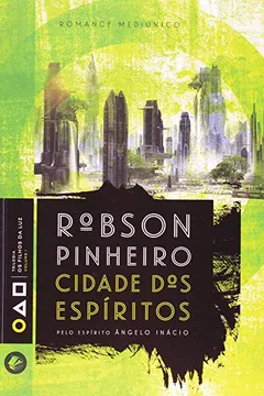 Livro Cidade dos Espíritos - Resumo, Resenha, PDF, etc.