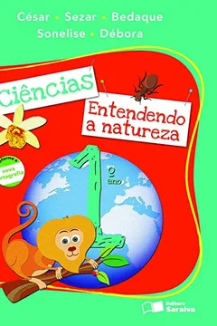 Livro Ciências. Entendendo a Natureza - 1º Ano - Resumo, Resenha, PDF, etc.