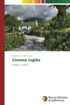 Livro Cinema inglês: 1928 a 1957 - Resumo, Resenha, PDF, etc.