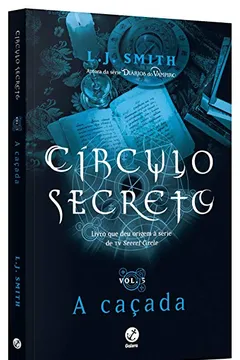 Livro Círculo Secreto. A Caçada - Volume 5 - Resumo, Resenha, PDF, etc.