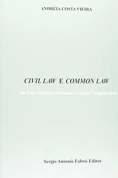 Livro Civil Law e Common Law. Os Dois Grandes Sistemas Legais Comparados - Resumo, Resenha, PDF, etc.