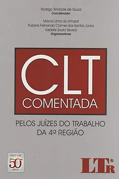 Livro CLT Comentada. Pelos Juízes do Trabalho da 4ª Região - Resumo, Resenha, PDF, etc.
