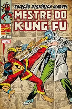 Livro Coleção Histórica Marvel. Mestre do Kung Fu - Volume 4 - Resumo, Resenha, PDF, etc.