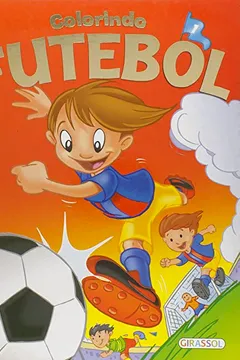 Livro Colorindo Futebol - Volume 1 - Resumo, Resenha, PDF, etc.