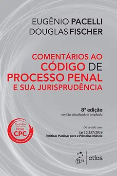 Livro Comentário ao Código de Processo Penal e Sua Jurisprudência - Resumo, Resenha, PDF, etc.