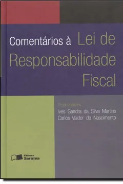 Livro Comentários a Lei de Responsabilidade Fiscal - Resumo, Resenha, PDF, etc.