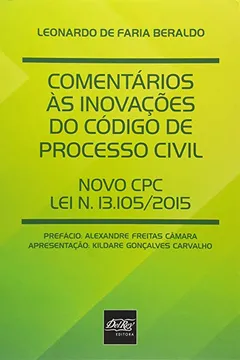 Livro Comentários às Inovações do Código de Processo Civil. Novo CPC Lei N. 13.105/ 2015 - Resumo, Resenha, PDF, etc.