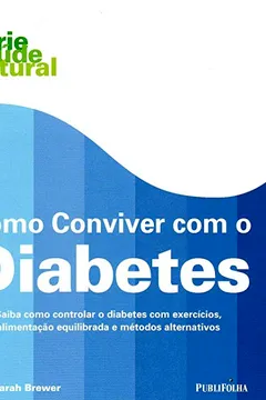 Livro Como Conviver Com O Diabetes - Resumo, Resenha, PDF, etc.