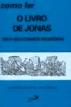 Livro Como Ler O Livro De Jonas - Resumo, Resenha, PDF, etc.