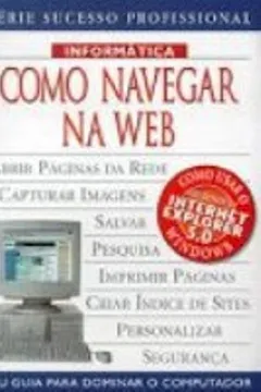 Livro Como Navegar Na Web - Resumo, Resenha, PDF, etc.