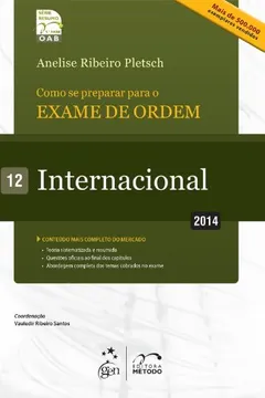 Livro Como Se Preparar Para O Exame De Ordem. 1ª Fase. Internacional - Volume 12 - Resumo, Resenha, PDF, etc.
