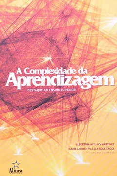 Livro Complexidade Da Aprendizagem - Destaque Ao Ensino Superior - Resumo, Resenha, PDF, etc.