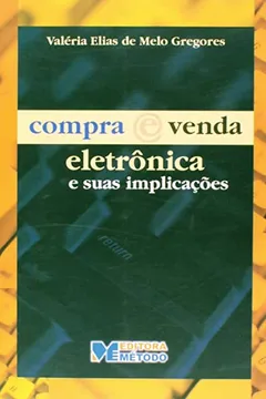 Livro Compra E Venda Eletronica E Suas Implicacoes - Resumo, Resenha, PDF, etc.