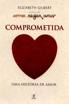 Livro Comprometida. Uma História De Amor - Resumo, Resenha, PDF, etc.