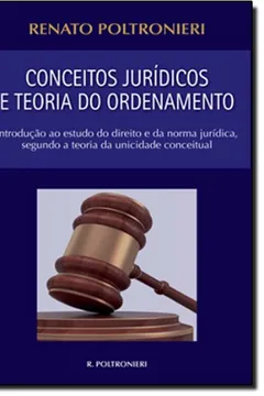 Livro Conceitos Jurídicos e Teoria do Ordenamento - Resumo, Resenha, PDF, etc.