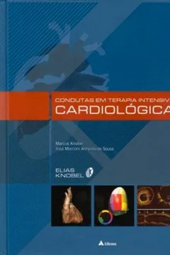 Livro Condutas Em Terapia Intensiva Cardiologica - Resumo, Resenha, PDF, etc.