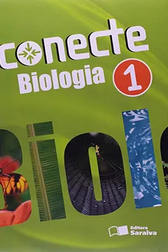 Livro Conecte Biologia. 1º Ano - Resumo, Resenha, PDF, etc.