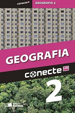 Livro Conecte Geografia - Volume 2 - Resumo, Resenha, PDF, etc.
