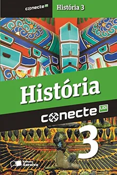 Livro Conecte História - Volume 3 - Resumo, Resenha, PDF, etc.