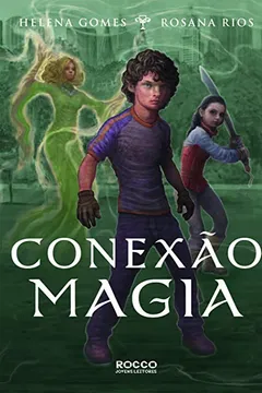 Livro Conexao Magia - Resumo, Resenha, PDF, etc.