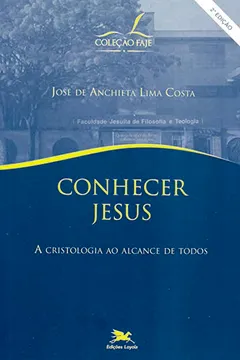 Livro Conhecer Jesus. A Cristologia Ao Alcance De Todos - Resumo, Resenha, PDF, etc.