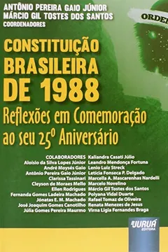 Livro Constituição Brasileira de 1988. Reflexões em Comemoração ao Seu 25º Aniversário - Resumo, Resenha, PDF, etc.