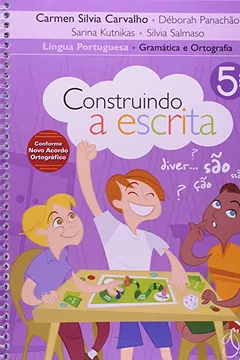 Livro Construindo a Escrita. Gramática e Ortografia. 5º Ano - Resumo, Resenha, PDF, etc.