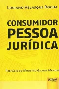 Livro Consumidor Pessoa Jurídica - Resumo, Resenha, PDF, etc.